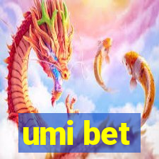 umi bet